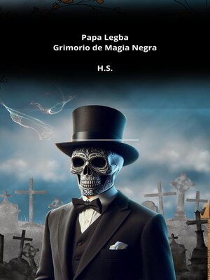 cover image of Papa Legba, Grimorio de Magia Negra